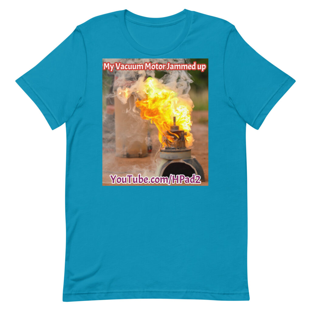 My Vacuum Motor Jammed up - T-Shirt